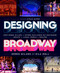 Designing Broadway (How Derek McLane and Other Acclaimed Set Designers Create the Visual World of Theatre) by Derek McLane, Eila Mell, Ethan Hawke, 9780762480364