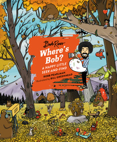 Where's Bob? (A Happy Little Seek-and-Find) by Robb Pearlman, Bill Greenhead, 9780762480579