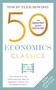 50 Economics Classics (Revised Edition) by Tom Butler-Bowdon, 9781399800990