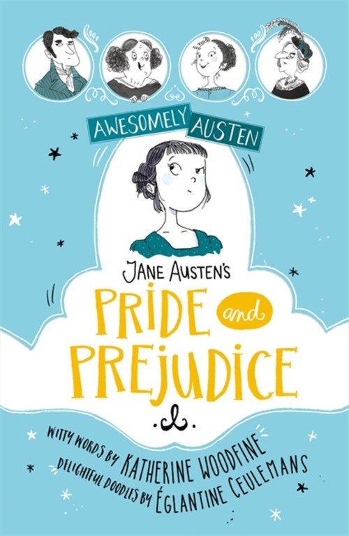 Jane Austen's Pride and Prejudice - 9781444962666 by Katherine Woodfine, Eglantine Ceulemans, 9781444962666