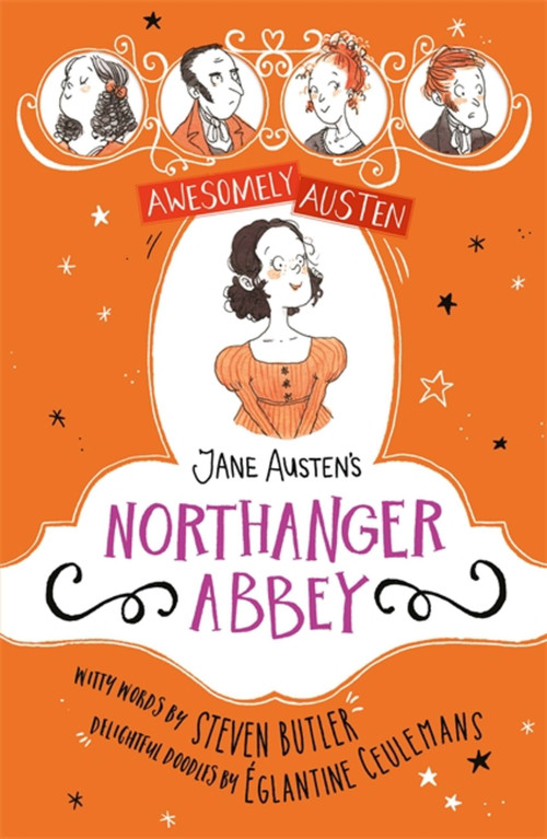 Jane Austen's Northanger Abbey by Steven Butler, Eglantine Ceulemans, 9781444962697