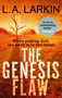 The Genesis Flaw by L. A. Larkin, 9781472125903