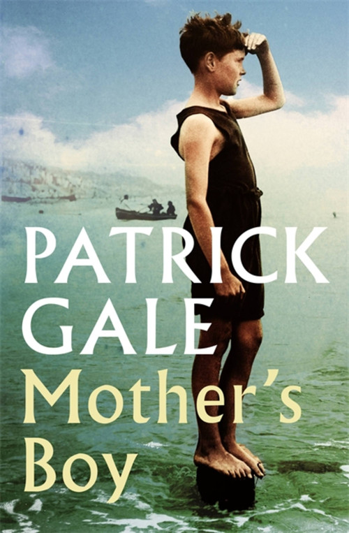 Mother's Boy by Patrick Gale, 9781472257413