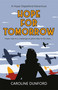 Hope for Tomorrow by Caroline Dunford, 9781472276674