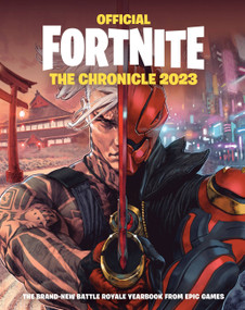 FORTNITE Official: The Chronicle (Annual 2023) by Epic Games, 9781472297402