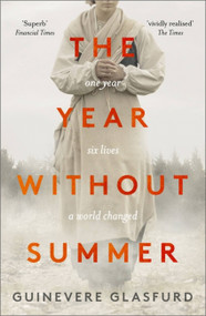 The Year Without Summer by Guinevere Glasfurd, 9781473672338