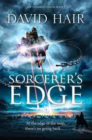 Sorcerer's Edge (The Tethered Citadel Book 3) by David Hair, 9781529402124