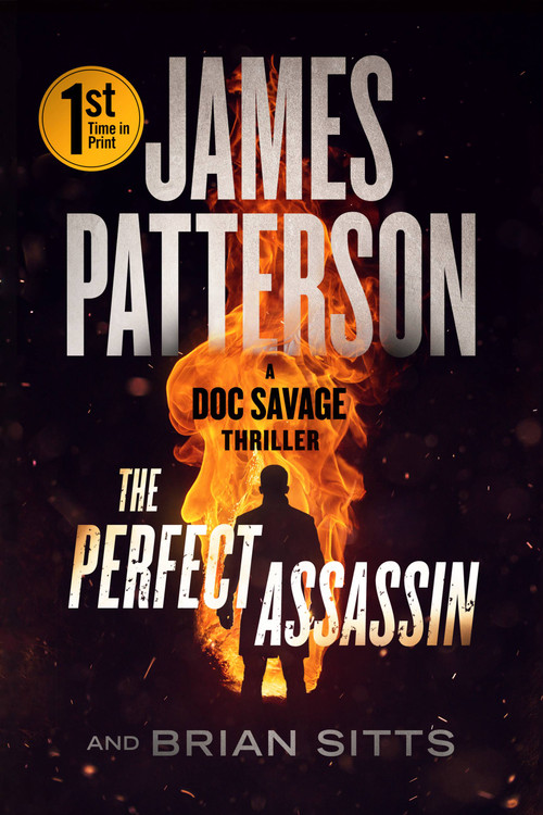 The Perfect Assassin (A Doc Savage Thriller) by James Patterson, Brian Sitts, 9781538721841