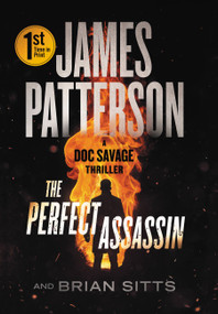 The Perfect Assassin (A Doc Savage Thriller) - 9781538726617 by James Patterson, Brian Sitts, 9781538726617