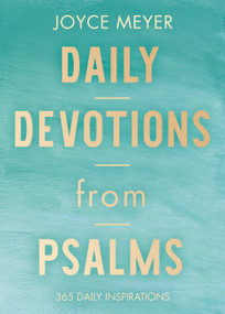 Daily Devotions from Psalms (365 Daily Inspirations) by Joyce Meyer, 9781546016168