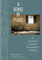 A Sense of Place (A journey around Scotland's whisky) by Dave Broom, 9781784726713