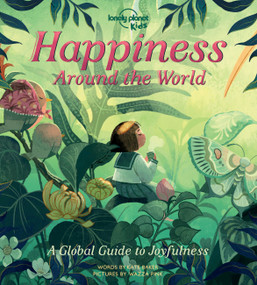 Lonely Planet Kids Happiness Around the World by Kate Baker, Wazza Pink, 9781838695118