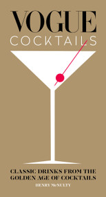 Vogue Cocktails (Classic drinks from the golden age of cocktails) by Henry McNulty, Robin Muir, 9781840918274