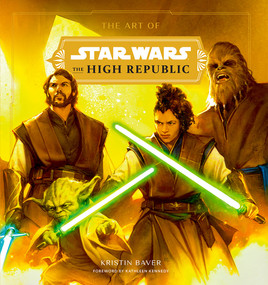 The Art of Star Wars: The High Republic: Volume I by Kristin Baver, Kathleen Kennedy, 9781419756559