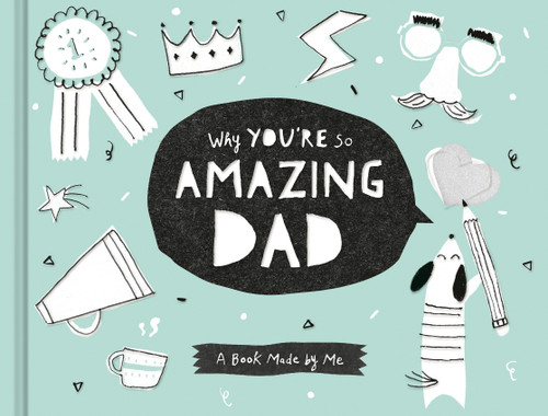 Why You're So Amazing Dad - Activity Book by Danielle Leduc McQueen, 9781970147636