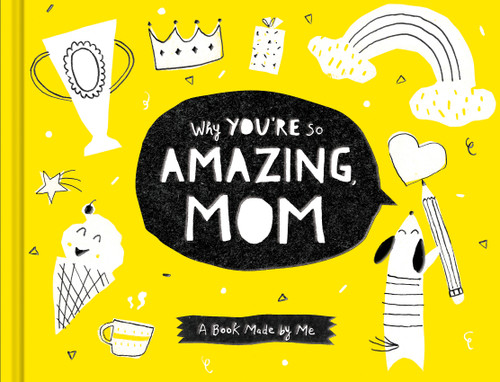 Why You're So Amazing Mom - Activity Book by Danielle Leduc McQueen, 9781970147629