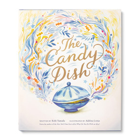 The Candy Dish by Kobi Yamada, Adelina Lirius, 9781970147599