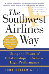 The Southwest Airlines Way by Jody Hoffer Gittell, 9780071458276