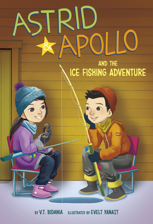 Astrid and Apollo and the Ice Fishing Adventure by V.T. Bidania, Evelt Yanait, 9781666337433