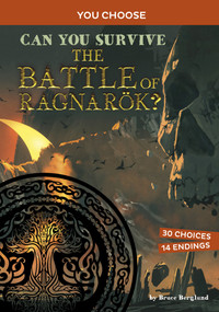 Can You Survive the Battle of Ragnarök? (An Interactive Mythological Adventure) - 9781666337808 by Bruce Berglund, 9781666337808