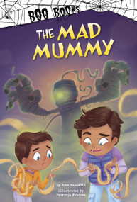 The Mad Mummy by John Sazaklis, Patrycja Fabicka, 9781666339949