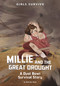 Millie and the Great Drought (A Dust Bowl Survival Story) - 9781666340754 by Natasha Deen, Wendy Tan, 9781666340754