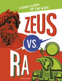 Zeus vs. Ra (Cosmic Clash of the Gods) - 9781666343823 by Lydia Lukidis, 9781666343823