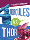 Hercules vs. Thor (The Epic Matchup) - 9781666343700 by Claudia Oviedo, 9781666343700