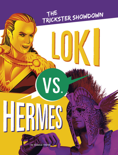 Loki vs. Hermes (The Trickster Showdown) - 9781666343762 by Claudia Oviedo, 9781666343762