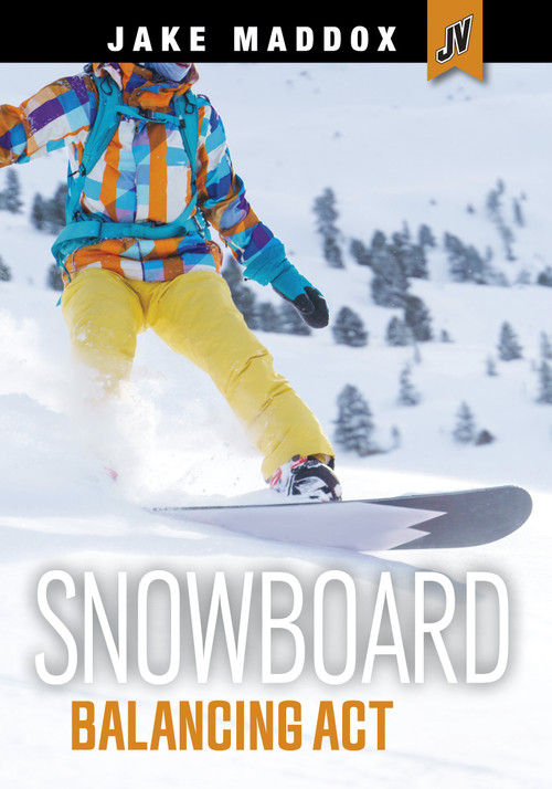 Snowboard Balancing Act by Jake Maddox, 9781666344837