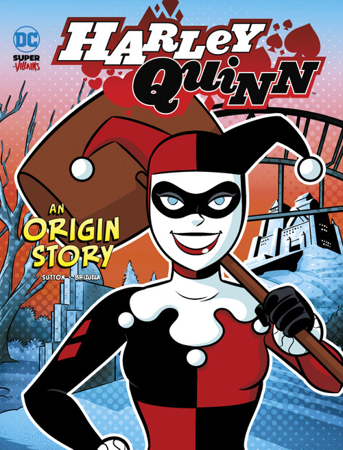 Harley Quinn (An Origin Story) by Laurie S. Sutton, Dario Brizuela, 9781666345285