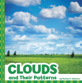 Clouds and Their Patterns - 9781666354997 by Thomas K. Adamson, 9781666354997