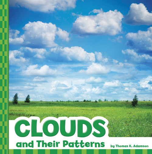 Clouds and Their Patterns - 9781666354997 by Thomas K. Adamson, 9781666354997
