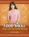 Food Hacks (Tricks that Add Flavor and Flair) by Lisa M. Bolt Simons, 9781666354232