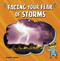Facing Your Fear of Storms - 9781666355536 by Heather E. Schwartz, 9781666355536