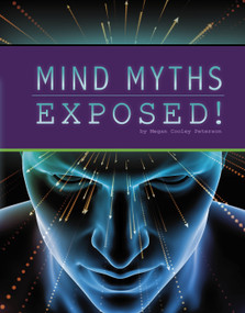 Mind Myths Exposed! by Megan Cooley Peterson, 9781666357103