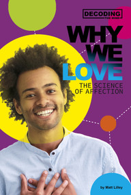 Why We Love (The Science of Affection) - 9780756562236 by Matt Lilley, 9780756562236