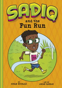 Sadiq and the Fun Run - 9781515845669 by Siman Nuurali, Anjan Sarkar, 9781515845669