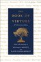 The Book of Virtues: 30th Anniversary Edition by William J. Bennett, Elayne Glover Bennett, 9781982197117