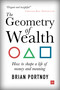 The Geometry of Wealth (How to shape a life of money and meaning) by Brian Portnoy, 9780857196712