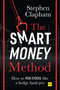 The Smart Money Method (How to pick stocks like a hedge fund pro) by Stephen Clapham, 9780857197023