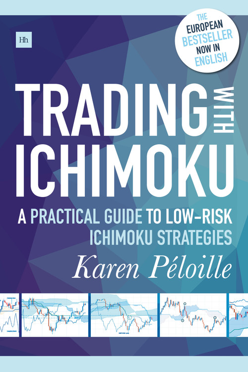 Trading with Ichimoku (A practical guide to low-risk Ichimoku strategies) by Karen Péloille, 9780857196156