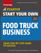 Start Your Own Food Truck Business by The Staff of Entrepreneur Media, Rich Mintzer, 9781599186689