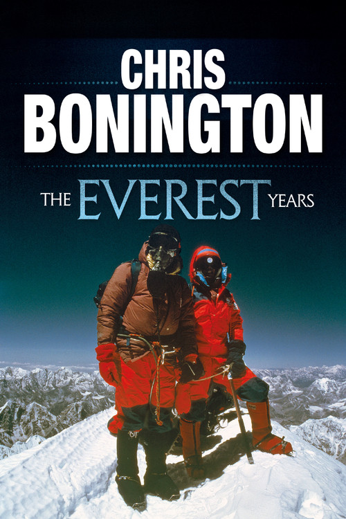 The Everest Years (The challenge of the world's highest mountain) by Sir Chris Bonington, 9781911342472