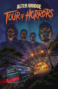 Alter Bridge: Tour of Horrors by Tim Tournier, Various, Emily Ryan Lerner, Nelson  Blake II, Clay McLeod  Chapman, Annapaola Martello, Carlos Olivares, Lalit Kumar Sharma, Beni R. Lobel, 9781940878560
