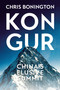 Kongur (China's Elusive Summit) by Sir Chris Bonington, Michael Ward, Michael Ward, Peter Boardman, Charles Clarke, Joe Tasker, Jim Curran, Sir Douglas Busk, Edward Williams, James Milledge, Martin Henderson, Chris Grey-Wilson, David Wilson, 9781912560783