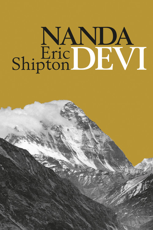 Nanda Devi (Exploration and Ascent) by Eric Shipton, Stephen Venables, 9781912560103