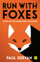 Run with Foxes (Make Better Marketing Decisions) by Paul Dervan, 9780857197726