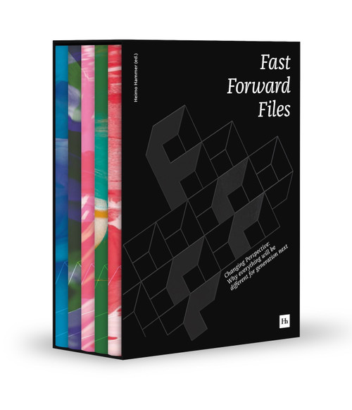 Fast Forward Files Volume 2 (Changing Perspective: Why everything will be different for generation next) by Heimo Hammer, 9780857198020