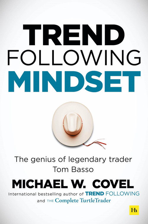 Trend Following Mindset (The Genius of Legendary Trader Tom Basso) by Michael Covel, 9780857198143